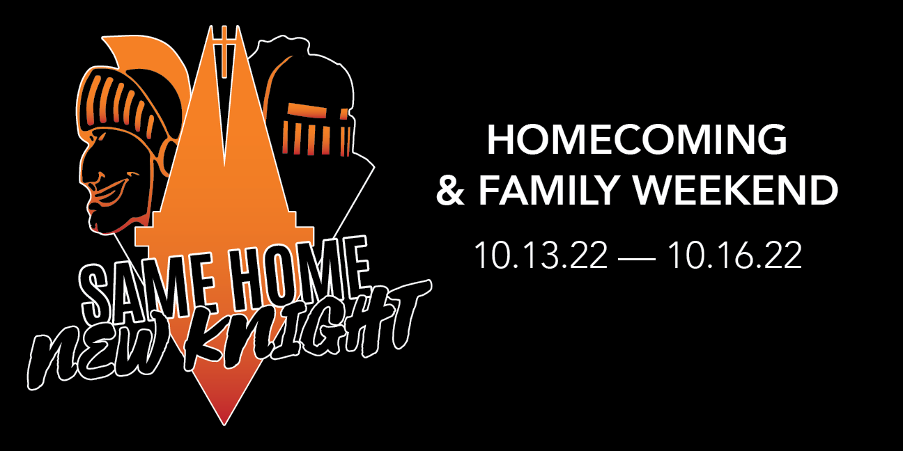 Same Home, New Knight | Homecoming & Family Weekend | 10.13.22 - 10.16.22