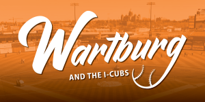 Wartburg and the I-Cubs