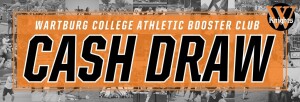 Cash Draw - Wartburg College Athletic Booster Club
