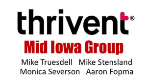 THRIVENT Midwest Iowa Sponsor ad: Mike Truesdell, Monica Severson, Mike Stensland, Aaron Fopma