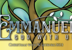 Christmas with Wartburg 2023: Emmanuel: God with Us