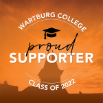 Proud Supporter, Wartburg College Class of 2022