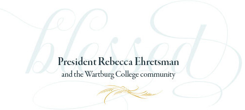 President Rebecca Ehretsman and the Wartburg College community